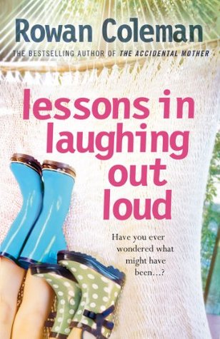 Lessons in Laughing Out Loud. Rowan Coleman