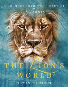 The Lion's World: A journey into the heart of Narnia (2012)
