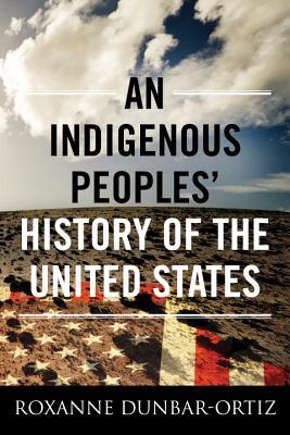 An Indigenous Peoples' History of the United States (2014)