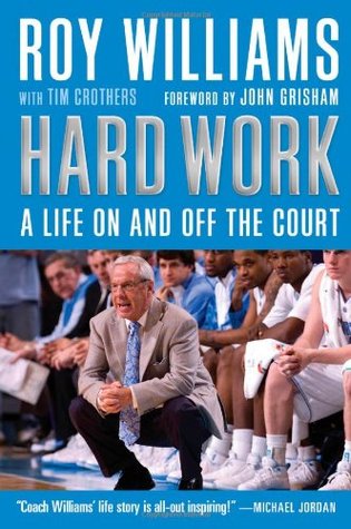 Hard Work: A Life On and Off the Court