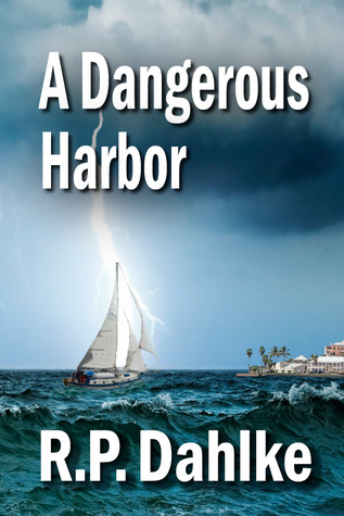 A Dangerous Harbor