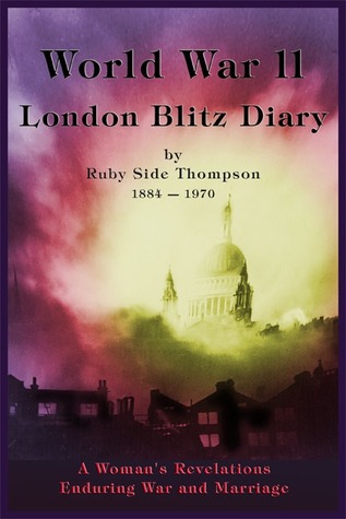 World War II London Blitz Diary, Volume 1