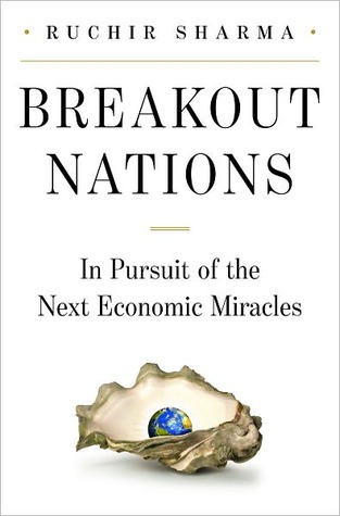 Breakout Nations: In Pursuit of the Next Economic Miracles (2012)