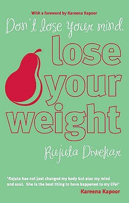 Don’t lose your mind, lose your weight (2009)