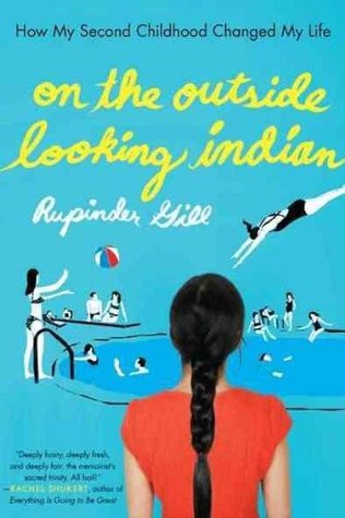 On the Outside Looking Indian: How My Second Childhood Changed My Life