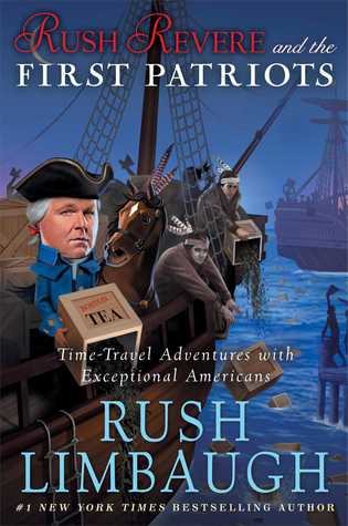 Rush Revere and the First Patriots: Time-Travel Adventures With Exceptional Americans (2014)