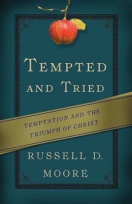Tempted and Tried: Temptation and the Triumph of Christ (2011)