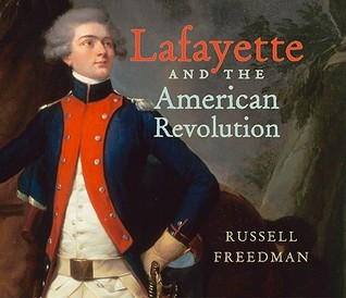 Lafayette and the American Revolution (2010)