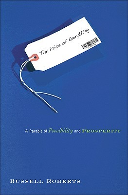 The Price of Everything: A Parable of Possibility and Prosperity