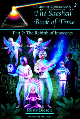 The Saeshell Book of Time, Part 2: Rebirth of Innocents