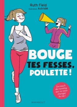 Bouge tes fesses, poulette (2014)