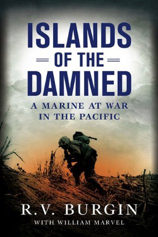 Islands of the Damned: A Marine at War in the Pacific (2010)