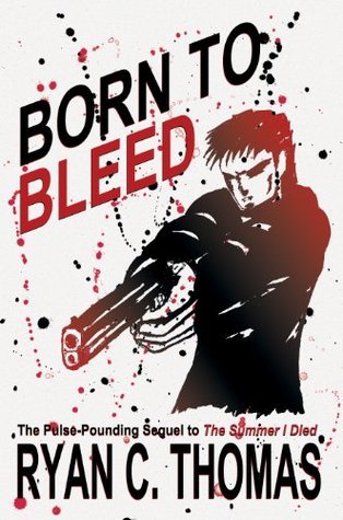 Born To Bleed: A Thriller