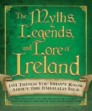 The Myths, Legends, and Lore of Ireland (2010)