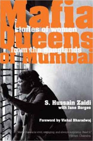 Mafia Queens Of Mumbai:  Stories Of Women From The Ganglands (2011)