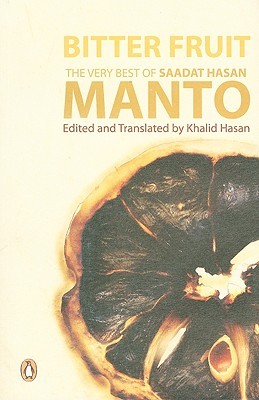 Bitter Fruit: The Very Best of Saadat Hasan Manto (2009)