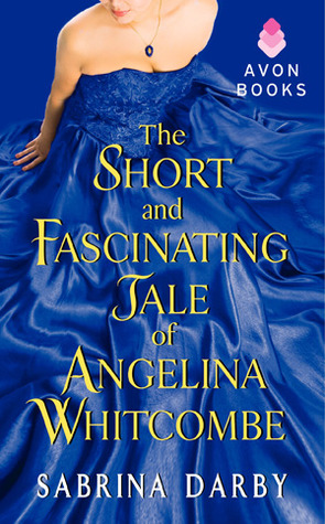 The Short and Fascinating Tale of Angelina Whitcombe (2012)
