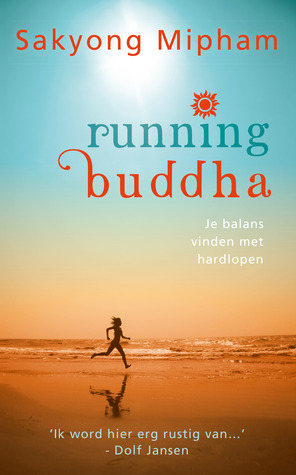 Running buddha: Je balans vinden met hardlopen (2012)