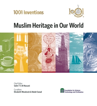 1001 Inventions: Muslim Heritage in Our World (2006)
