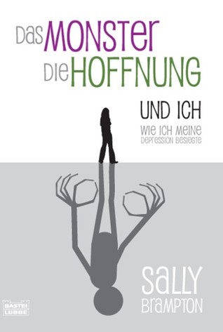 Das Monster, die Hoffnung und ich (2009)