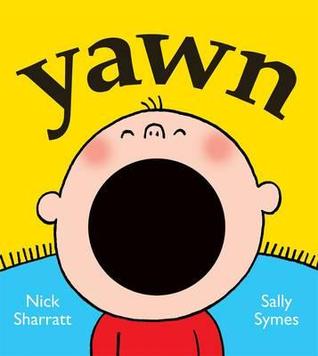 Yawn. by Sally Symes (2012)
