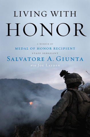 Living with Honor: A Memoir by America's First Living Medal of Honor Recipient Since the Vietnam War