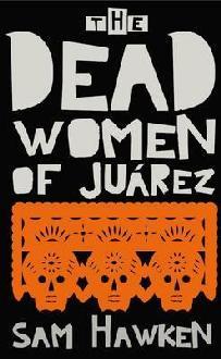 The Dead Women Of Juárez (2000)