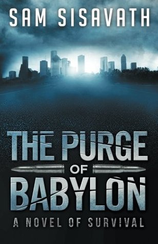 The Purge of Babylon: A Novel of Survival
