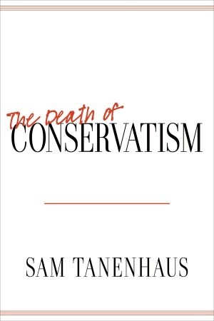 The Death of Conservatism (2009)