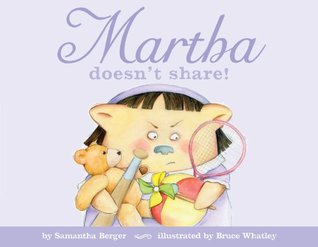 Martha doesn't share! (2010)