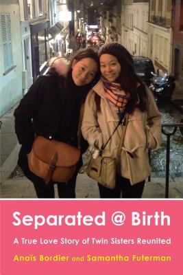 Separated @ Birth: A True Love Story of Twin Sisters Reunited (2014)