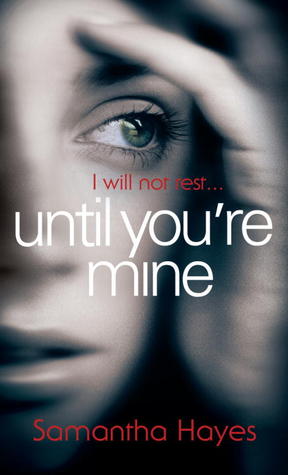 Until You're Mine (2013)