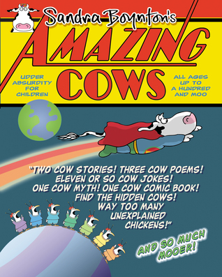 Amazing Cows: Udder Absurdity for Children (2010)