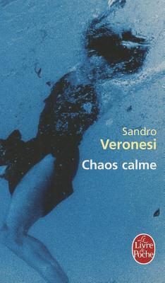 Chaos Calme (2005)