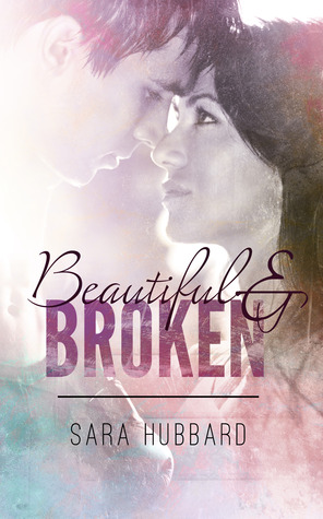Beautiful and Broken (A Beautiful and Broken Novel) (2014)