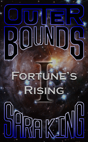 Outer Bounds: Fortune's Rising