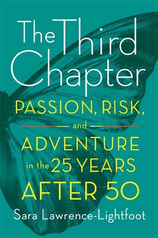 The Third Chapter: Passion, Risk, and Adventure in the 25 Years After 50 (2009)