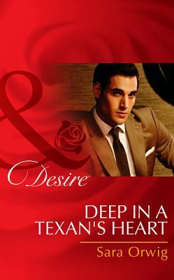 Deep in a Texan's Heart (Mills & Boon Desire)