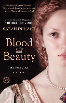 Blood and Beauty: The Borgias; A Novel (2014)