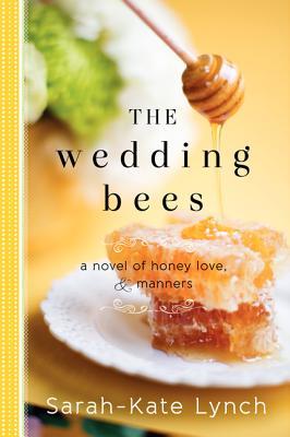 The Wedding Bees: A Novel of Honey, Love, and Manners (2014)