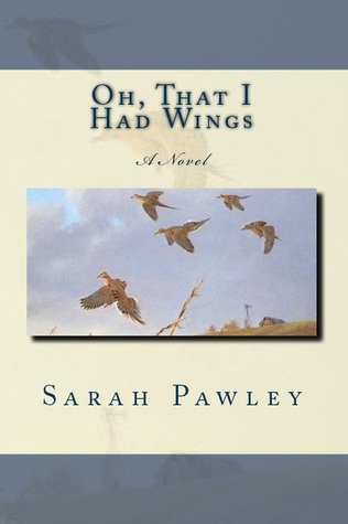 Oh, That I Had Wings (2009)