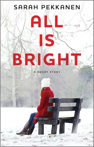 All Is Bright: A Short Story (2000)