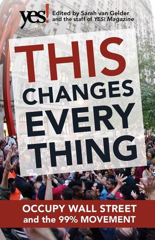 This Changes Everything: Occupy Wall Street and the 99% Movement (2011)