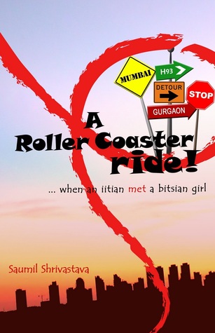 A Roller Coaster Ride - When an IITian Met a Bitsian Girl (2010)