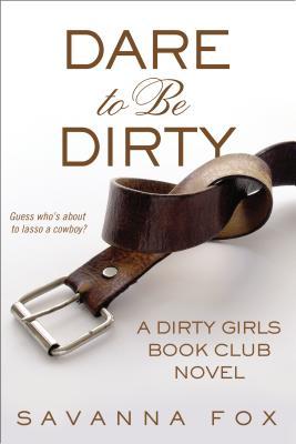 Dare to be Dirty (2013)