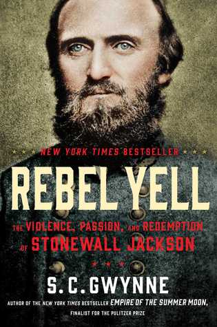 Rebel Yell: The Violence, Passion, and Redemption of Stonewall Jackson (2014)