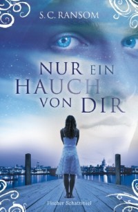 Nur ein Hauch von dir (2011)