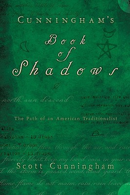 Cunningham's Book of Shadows: The Path of An American Traditionalist (2009)
