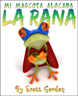 Mi Mascota Alocada La Rana (2000)
