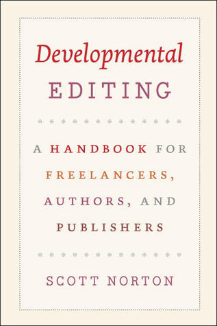 Developmental Editing: A Handbook for Freelancers, Authors, and Publishers (2009)